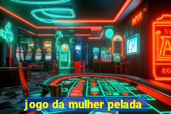 jogo da mulher pelada